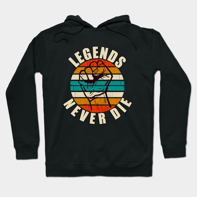 Legends never die t-shirt Hoodie by  Memosh Everything 